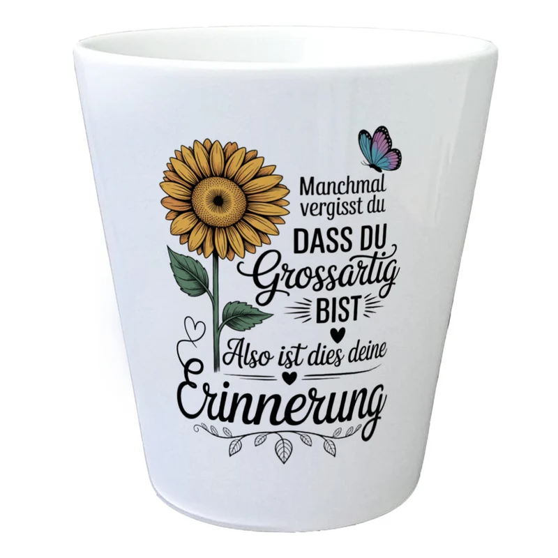 Du bist grossartig Blumentopf mit Sonnenblume