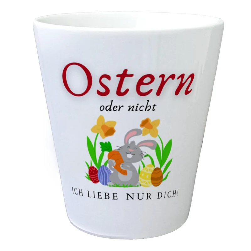 Ostern Blumentopf mit Spruch Ostern oder nicht ich Liebe nur dich