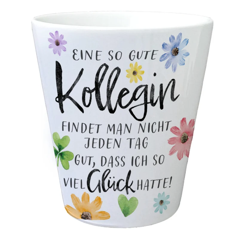Blüten und Blätter Blumentopf mit Spruch Glück gehabt mit toller Kollegin