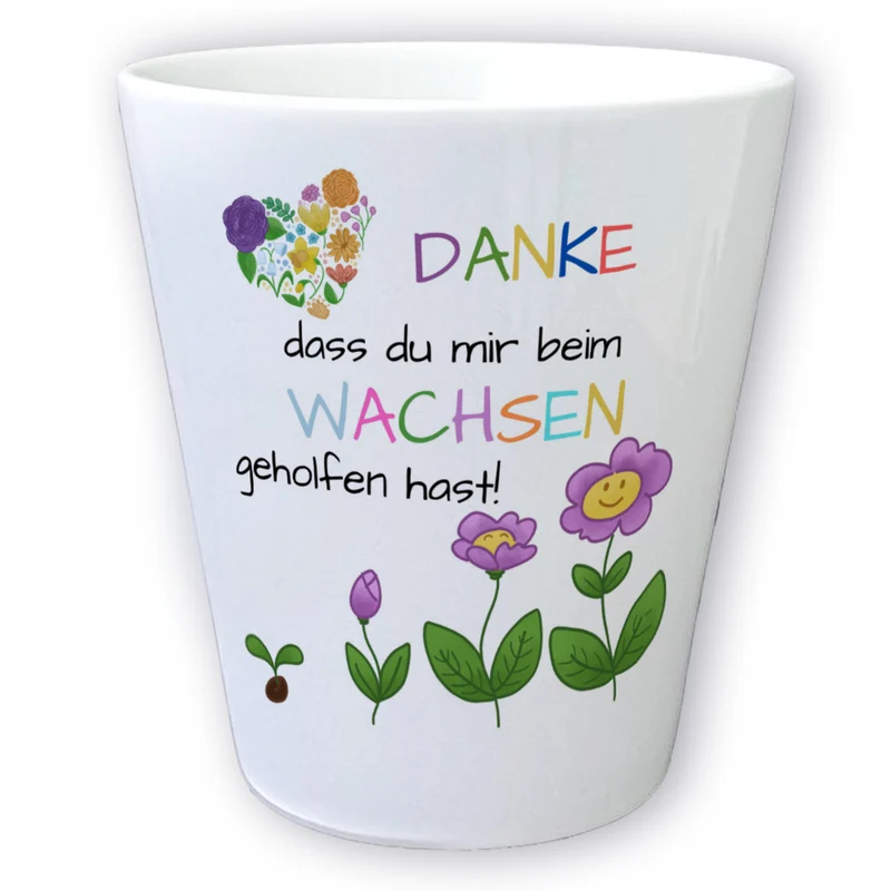Danke dass du mir beim Wachsen geholfen hast Blumentopf